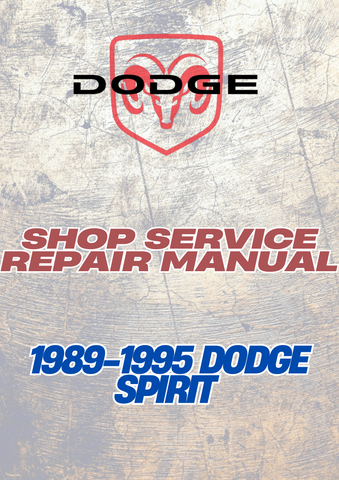1989-1995 DODGE SPIRIT SHOP SERVICE REPAIR MANUAL - PDF