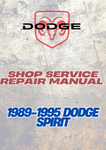 1989-1995 DODGE SPIRIT SHOP SERVICE REPAIR MANUAL - PDF