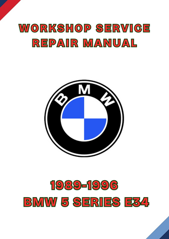 1989-1996 BMW 5 SERIES E34 WORKSHOP SERVICE REPAIR MANUAL - PDF