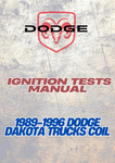 1989-1996 DODGE DAKOTA TRUCKS COIL IGNITION TESTS MANUAL - PDF
