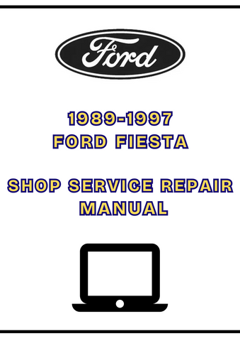 1989-1997 FORD FIESTA SHOP SERVICE REPAIR MANUAL - PDF