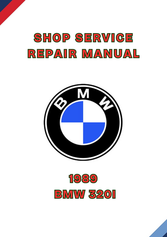 1989 BMW 320I SHOP SERVICE REPAIR MANUAL - PDF