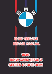 1989 BMW 325IX (E30) 3 SERIES COUPE OEM SHOP SERVICE REPAIR MANUAL - PDF 