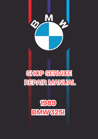 1989 BMW 325I SHOP SERVICE REPAIR MANUAL - PDF 