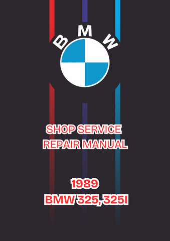 1989 BMW 325, 325I SHOP SERVICE REPAIR MANUAL - PDF 