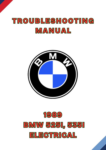 1989 BMW 525I, 535I ELECTRICAL TROUBLESHOOTING MANUAL - PDF