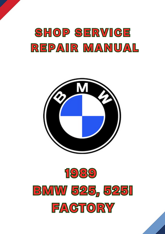 1989 BMW 525, 525I FACTORY SHOP SERVICE REPAIR MANUAL - PDF