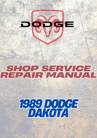 1989 DODGE DAKOTA SHOP SERVICE REPAIR MANUAL - PDF