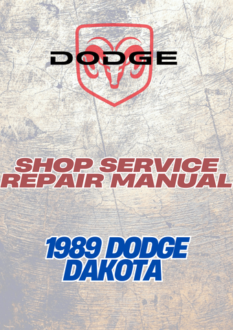 1989 DODGE DAKOTA SHOP SERVICE REPAIR MANUAL - PDF