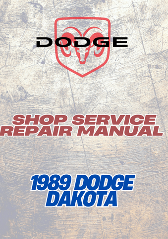 1989 DODGE DAKOTA SHOP SERVICE REPAIR MANUAL - PDF