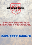 1989 DODGE DAKOTA SHOP SERVICE REPAIR MANUAL - PDF
