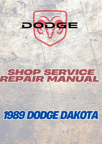 1989 DODGE DAKOTA SHOP SERVICE REPAIR MANUAL - PDF