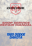1989 DODGE DAKOTA SHOP SERVICE REPAIR MANUAL - PDF