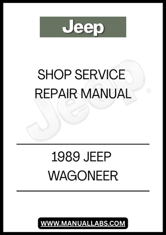 1989 JEEP WAGONEER SHOP SERVICE REPAIR MANUAL - PDF