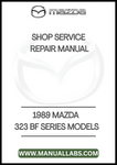 1989 MAZDA 323 BF SERIES MODELS SHOP SERVICE REPAIR MANUAL - PDF
