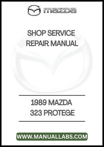 1989 MAZDA 323 PROTEGE SHOP SERVICE REPAIR MANUAL - PDF