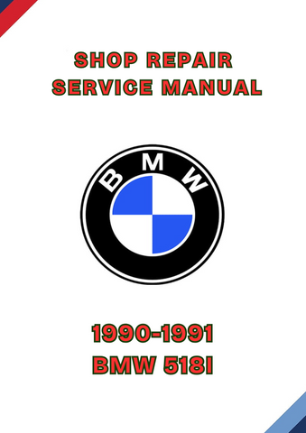 1990-1991 BMW 518I SHOP SERVICE REPAIR MANUAL - PDF