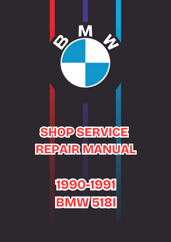 1990-1991 BMW 518I SHOP SERVICE REPAIR MANUAL - PDF