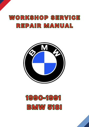 1990-1991 BMW 518I WORKSHOP SERVICE REPAIR MANUAL - PDF