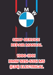 1990-1991 BMW 525I-535I M5 (E34) ELECTRICAL SHOP SERVICE REPAIR MANUAL - PDF