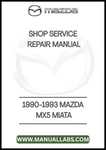 1990-1993 MAZDA MX5 MIATA SHOP SERVICE REPAIR MANUAL - PDF