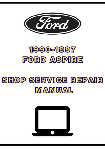 1990-1997 FORD ASPIRE SHOP SERVICE REPAIR MANUAL - PDF