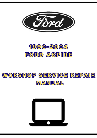 1990-2004 FORD ASPIRE SHOP SERVICE REPAIR MANUAL - PDF
