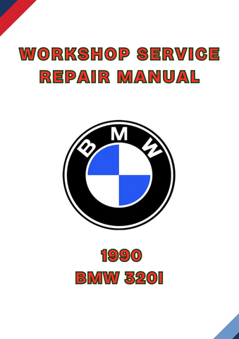  1990 BMW 320I WORKSHOP SERVICE REPAIR MANUAL - PDF