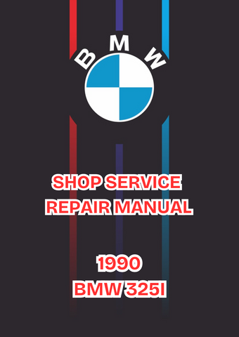 1990 BMW 325I SHOP SERVICE REPAIR MANUAL - PDF 