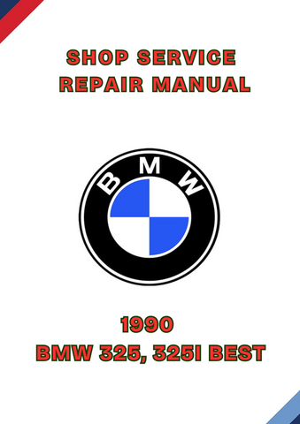 1990 BMW 325, 325I BEST SHOP SERVICE REPAIR MANUAL - PDF