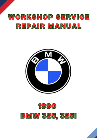1990 BMW 325, 325I WORKSHOP SERVICE REPAIR MANUAL - PDF