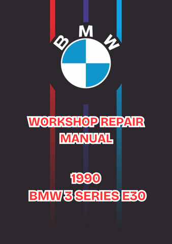 1990 BMW 3 SERIES E30 WORKSHOP SERVICE REPAIR MANUAL - PDF