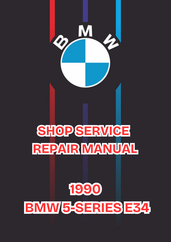 1990 BMW 5-SERIES E34 SHOP SERVICE REPAIR MANUAL - PDF 