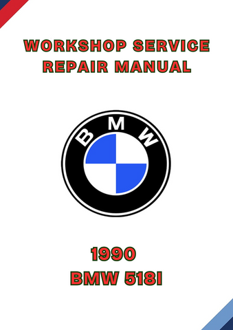 1990 BMW 518I WORKSHOP SERVICE REPAIR MANUAL - PDF