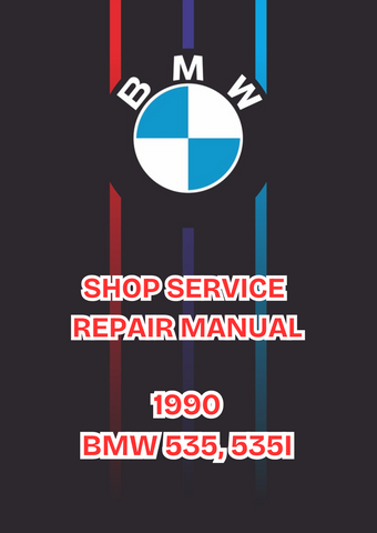 1990 BMW 535, 535I SHOP SERVICE REPAIR MANUAL - PDF
