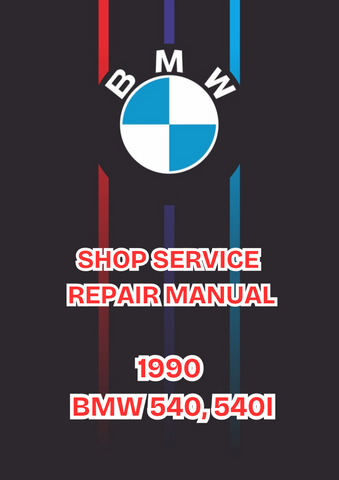 1990 BMW 540, 540I SHOP SERVICE REPAIR MANUAL - PDF