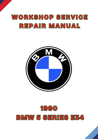 1990 BMW 5 SERIES E34 WORKSHOP REPAIR SERVICE MANUAL - PDF