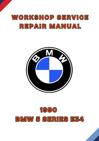 1990 BMW 5 SERIES E34 WORKSHOP SERVICE REPAIR MANUAL - PDF