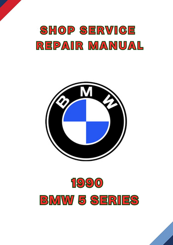 1990 BMW 5 SERIES SHOP SERVICE REPAIR MANUAL - PDF
