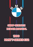 1990 BMW 7-SERIES E32 SHOP SERVICE REPAIR MANUAL - PDF