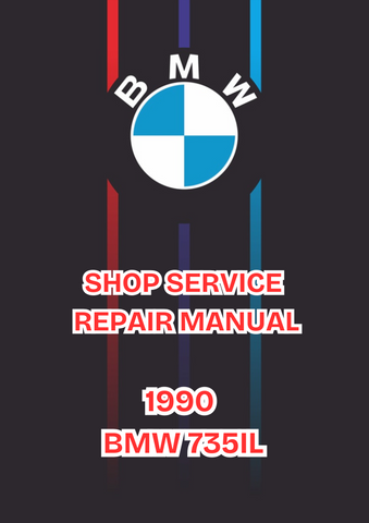 1990 BMW 735IL SHOP SERVICE REPAIR MANUAL - PDF