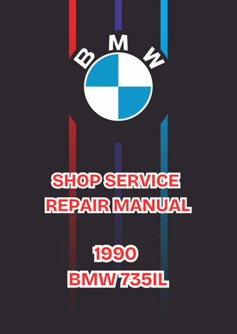 1990 BMW 735IL SHOP SERVICE REPAIR MANUAL - PDF