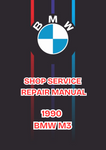 1990 BMW M3 SHOP SERVICE REPAIR MANUAL - PDF