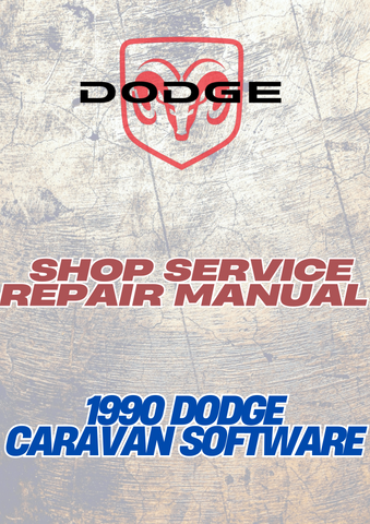 1990 DODGE CARAVAN SOFTWARE SHOP SERVICE REPAIR MANUAL - PDF