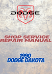 1990 DODGE DAKOTA SHOP SERVICE REPAIR MANUAL - PDF