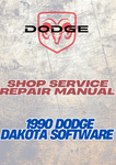  1990 DODGE DAKOTA SOFTWARE SHOP SERVICE REPAIR MANUAL - PDF