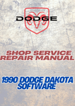1990 DODGE DAKOTA SOFTWARE SHOP SERVICE REPAIR MANUAL - PDF