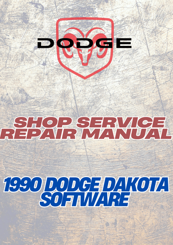 1990 DODGE DAKOTA SOFTWARE SHOP SERVICE REPAIR MANUAL - PDF