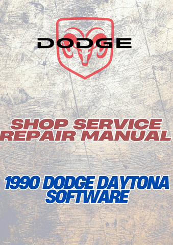 1990 DODGE DAYTONA SOFTWARE SHOP SERVICE REPAIR MANUAL - PDF
