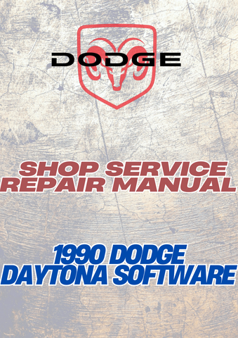 1990 DODGE DAYTONA SOFTWARE SHOP SERVICE REPAIR MANUAL - PDF